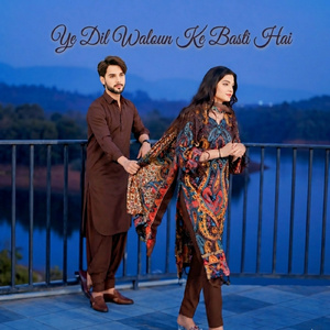 Ye Dil Walioun Ke Basti Hai