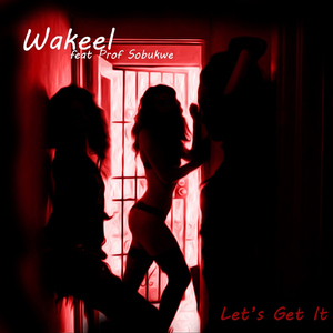 Lets Get It (feat. Sobukwe Lembede Seremane)