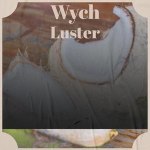 Wych Luster