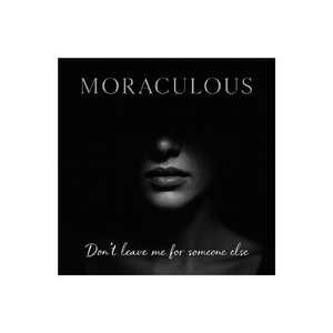 Don't Leave Me For Someone Else (Radio Edit)