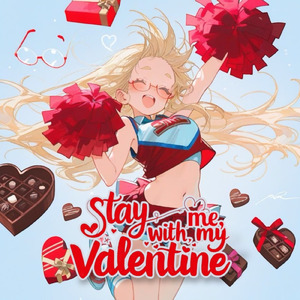 Stay with me, my valentine (type A)