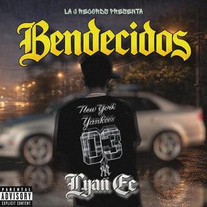 BENDECIDOS (feat. Lyan Ec)