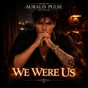 We Were Us