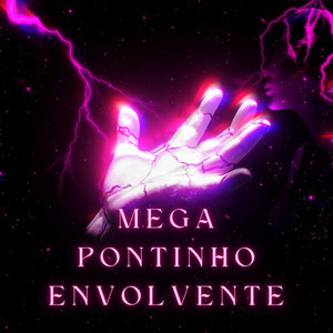 MEGA PONTINHO ENVOLVENTE