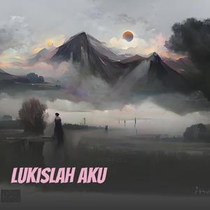 Lukislah Aku