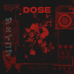 DOSE