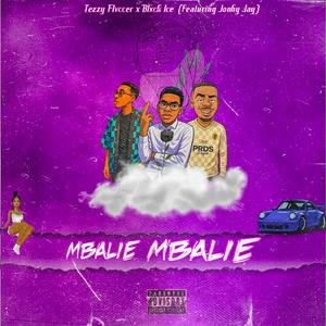 Mbalie Mbalie (feat. Jonhy Jay)