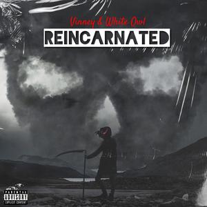 Reincarnated (feat. White Owl)