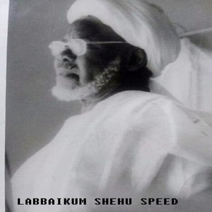Labbaikum Shehu Speed