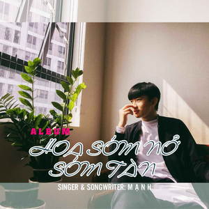 Hoa Sớm Nở Sớm Tàn (Beat)