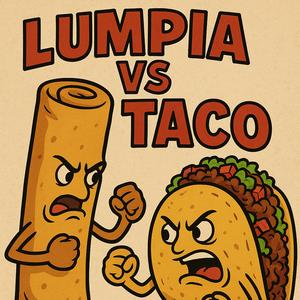 Lumpia Vs Tacos