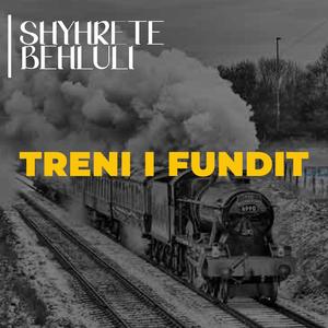 Treni i fundit