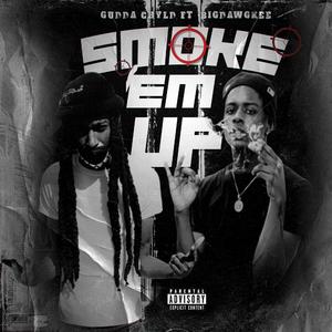 Smoke 'Em Up (feat. BigDawgKee)