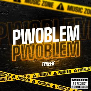 Pwoblem