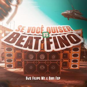 SE VOCE QUISER VS BEAT FINO (feat. Dj Davi Fxp)