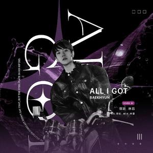 All I Got（翻自 BBBH）