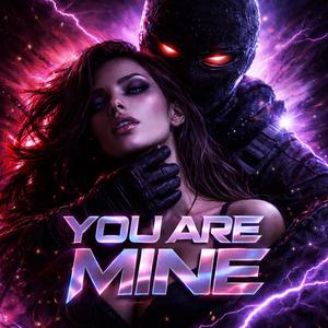 You are mine