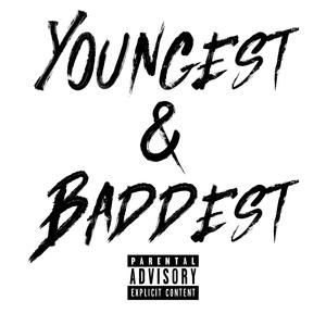 Youngest & Baddest (feat. Harlem Spartans, OnDrills & LM)