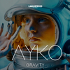 Ayko - Gravity (Radio Edit)