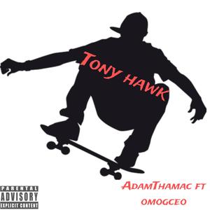 Tony Hawk (feat. Omog Ceo)
