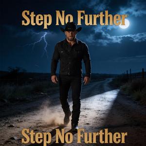 Step No Further