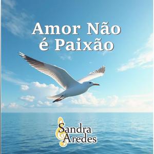 Amor não é Paixão