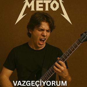 Vazgeçiyorum - Meto