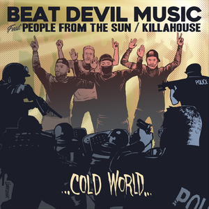 Cold World (feat. People from the Sun & Killahouse)