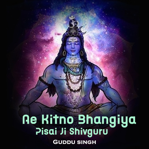 Ae Kitno Bhangiya Pisai Ji Shivguru
