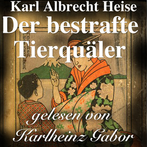 Teil 2: Der bestrafte Tierquäler