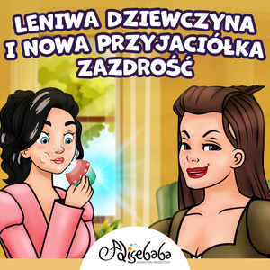 Leniwa Dziewczyna i Nowa Przyjaciółka Zazdrość