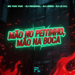 Mão no Peitinho Mão na Boca