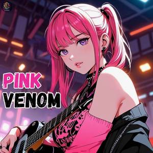 Pink Venom (Lofi)