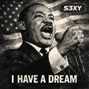 I Have a Dream