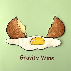 GRAVITY WINS