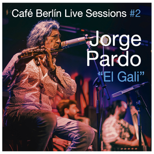 Café Berlín Sessions, Vol. 2: El Gali (En Vivo)