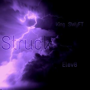 Struck (feat. Elev8)