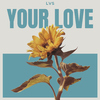 Lvs - Your Love