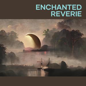 Enchanted Reverie