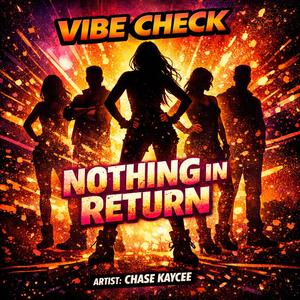 Vibe Check: Nothing in return