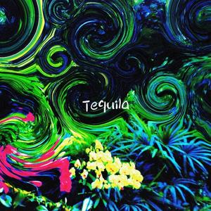 龙舌兰（Tequila）（prod. CDRAGONDbeatz）