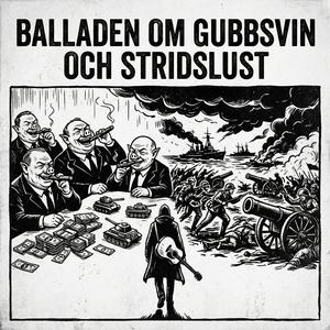 Balladen om gubbsvin och stridslust
