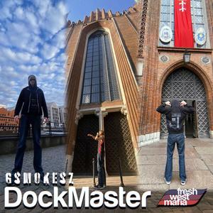Dockmaster (feat. Gsmokesz)