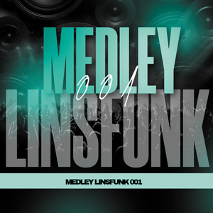 MEDLEY LINSFUNK 001 - DG DU NV - LIL BIG - XANDI DU ST (DJ JA - DJ 2A - DJ MARCIEL)