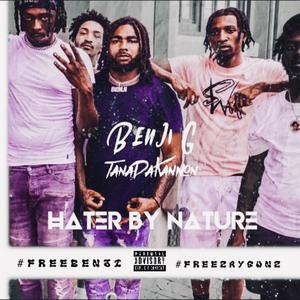 Hater By Nature (feat. Benji G)