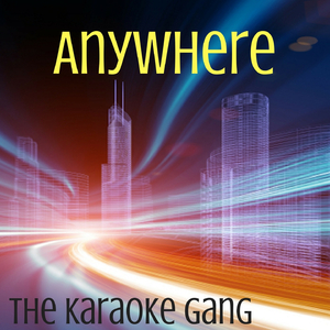 Anywhere (Karaoke Version) (Originally Performed by Rita Ora)