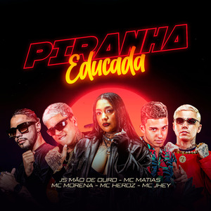 Piranha Educada (Remix)