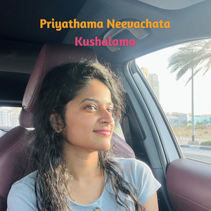 Priyathama Neevachata Kushalama