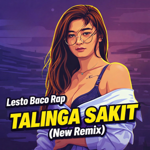TALINGA SAKIT (New Remix)