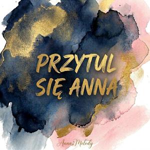 Przytul się Anna